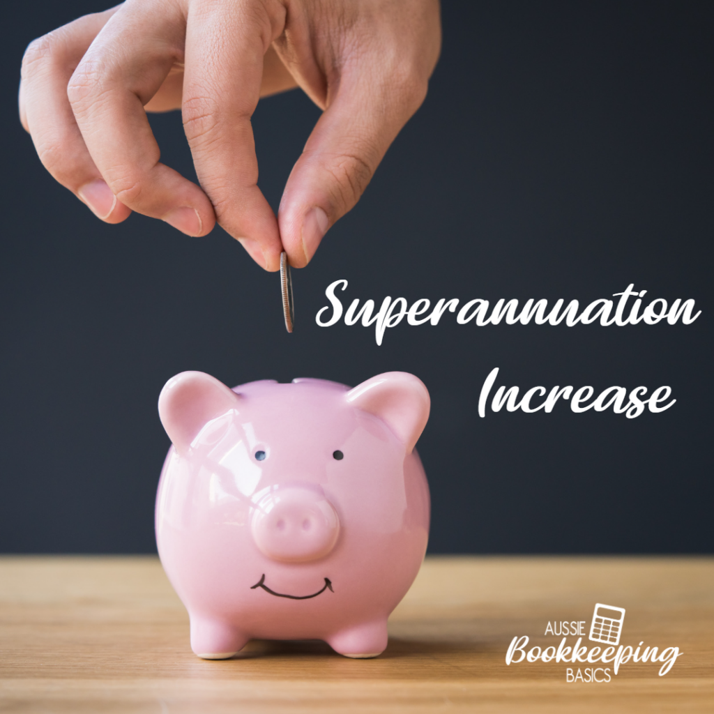 picture of hand putting coin into a pink piggy bank with the text 'Superannuation Increase' to the right hand side of the piggy bank